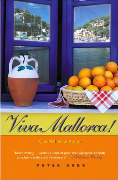 Cover for Peter Kerr · Viva Mallorca!: One Mallorcan Autumn (Paperback Book) (2005)