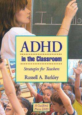 Cover for Barkley, Russell A. (Virginia Commonwealth University School of Medicine, United States) · ADHD in the Classroom: Strategies for Teachers (PC) (2006)