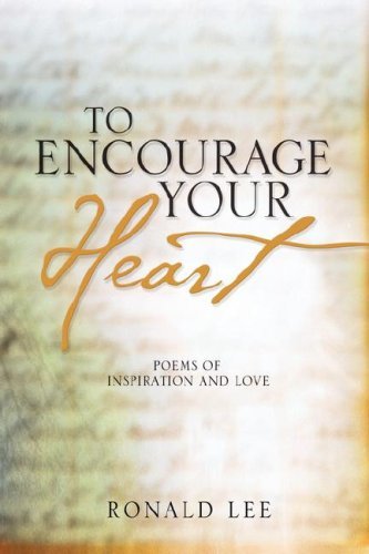 Cover for Ronald Lee · To Encourage Your Heart (Paperback Book) (2005)