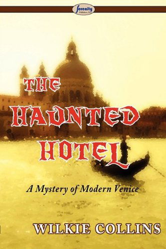 Cover for Wilkie Collins · The Haunted Hotel (A Mystery of Modern Venice) (Paperback Book) (2009)