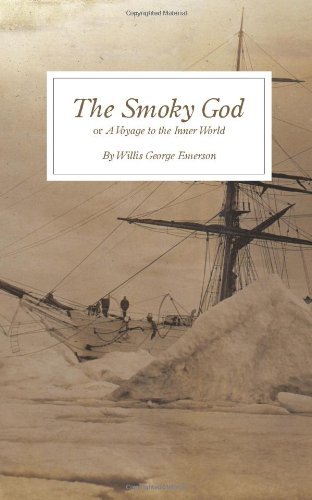 Cover for Willis George Emerson · The Smoky God: or A Voyage to the Inner World (Taschenbuch) (2010)