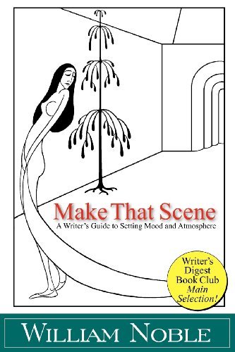Cover for William Noble · Make That Scene: Setting, Mood, and Atmosphere (Paperback Book) (2012)