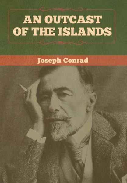 Cover for Joseph Conrad · An Outcast of the Islands (Hardcover bog) (2020)