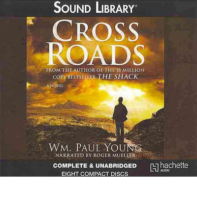 Cover for William Paul Young · Cross Roads (Audiobook (CD)) [Unabridged edition] (2012)