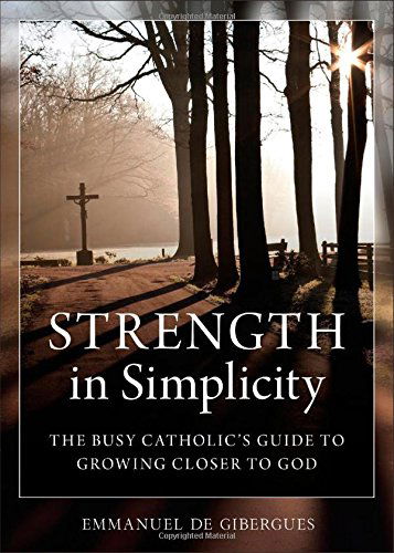 Cover for Emmanuel De Gibergues · Strength in Simplicity (Paperback Book) (2014)