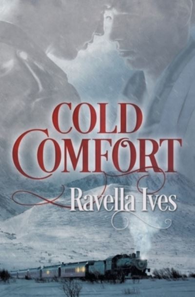 Cover for Ravella Ives · Cold Comfort (Book) (2023)