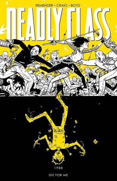 Cover for Rick Remender · Deadly Class Volume 4: Die for Me (Pocketbok) (2019)
