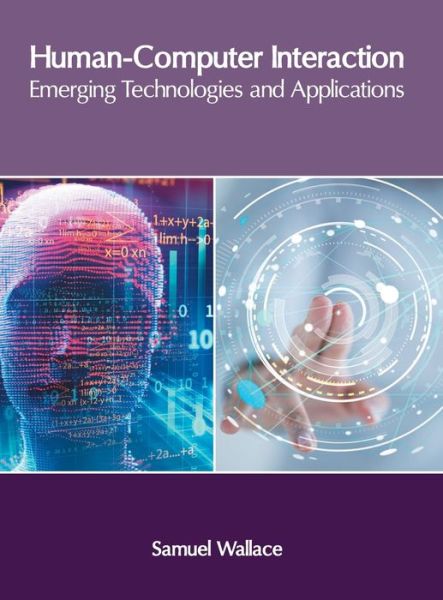 Cover for Samuel Wallace · Human-Computer Interaction: Emerging Technologies and Applications (Hardcover Book) (2020)
