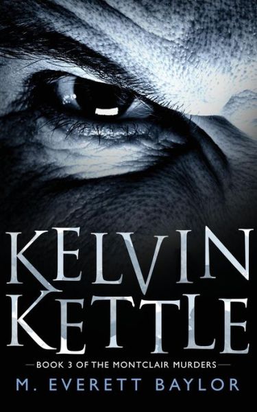 Cover for M Everett Baylor · Kelvin Kettle (Paperback Book) (2015)