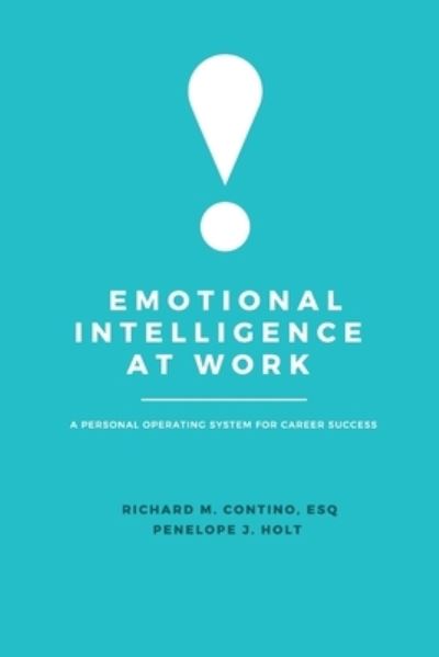 Cover for Richard M. Contino · Emotional Intelligence at Work: A Personal Operating System for Career Success (Paperback Book) (2021)