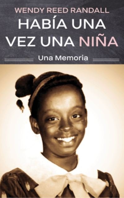 Cover for Wendy R. Randall · Había una Vez una Niña (Book) (2023)
