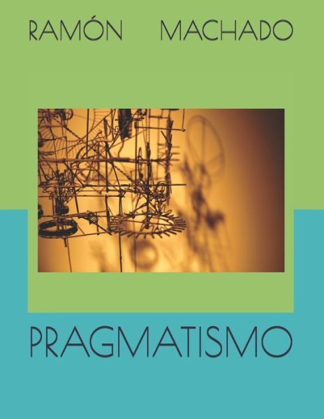 Cover for Ramon Machado · Pragmatismo (Paperback Book) (2021)