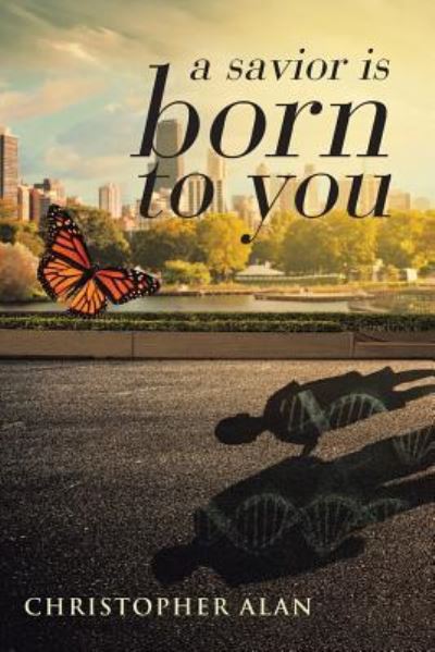 Cover for Christopher Alan · A savior is born to you (Paperback Book) (2018)