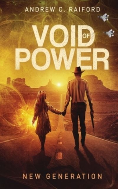 Void of Power: New Generation - Andrew C Raiford - Books - Indies United Publishing House, LLC - 9781644561188 - April 8, 2020