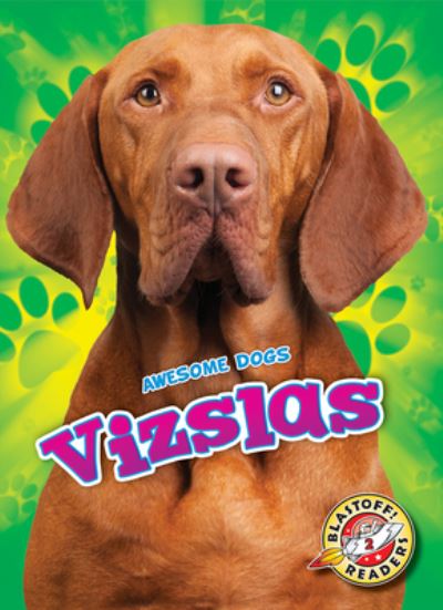 Cover for Kaitlyn Duling · Vizslas (Book) (2020)