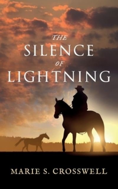 Cover for Marie S. Crosswell · The Silence of Lightning (Taschenbuch) (2020)