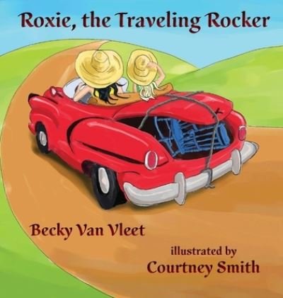 Cover for Becky Van Vleet · Roxie, the Traveling Rocker (Bog) (2022)