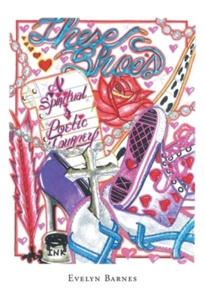 Cover for Evelyn Barnes · These Shoes - A Spiritual and Poetic Journey (Paperback Book) (2021)