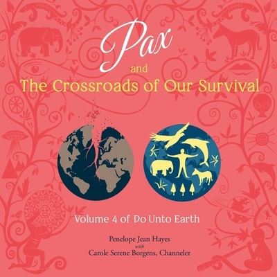 Cover for Carole Serene Borgens · Pax and the Crossroads of Our Survival (CD) (2021)