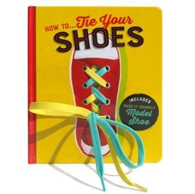 Cover for Cottage Door Press · How to Tie Your Shoes (Board book) (2018)