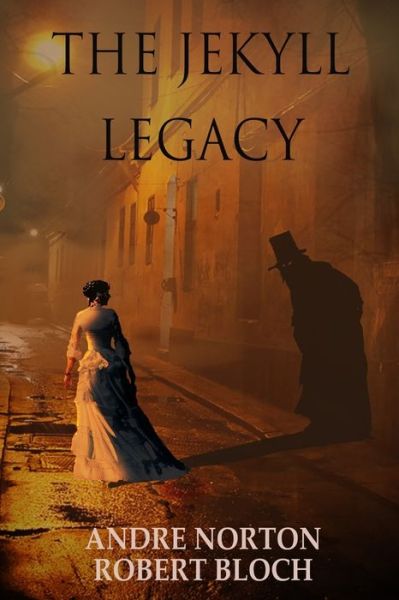 The Jekyll Legacy - Andre Norton - Books - Ethan Ellenberg Literary Agency - 9781680680188 - March 14, 2018
