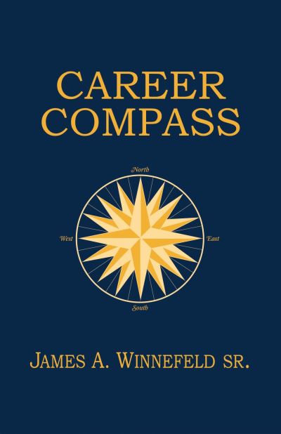 Cover for James A. Winnefeld · Career Compass: Navigating the Navy Officer's Promotion and Assignment System (Paperback Book) (2023)