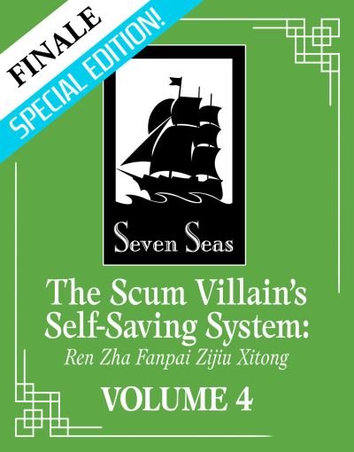 Cover for Mo Xiang Tong Xiu · The Scum Villain's Self-Saving System: Ren Zha Fanpai Zijiu Xitong (Novel) Vol. 4 (Special Edition) - The Scum Villain's Self-Saving System: Ren Zha Fanpai Zijiu Xitong (Novel) (Paperback Book) (2022)