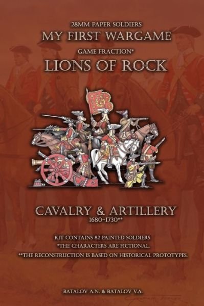 Lions of Rock. Cavalry&Artillery 1680-1730 - Batalov Vyacheslav Alexandrovich - Livros - Independently Published - 9781696153188 - 28 de setembro de 2019
