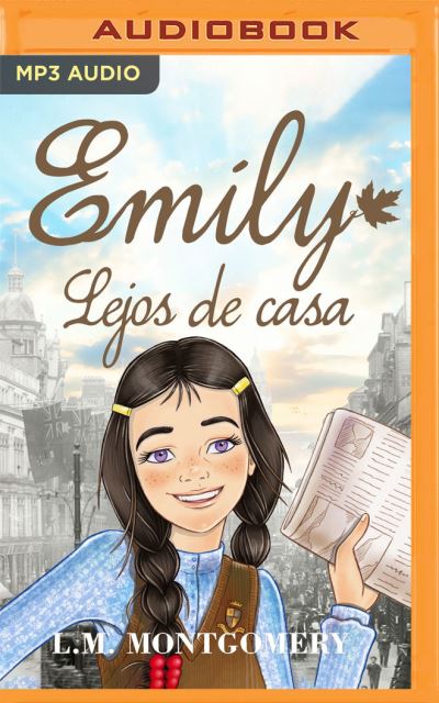 Cover for Lucy Maud Montgomery · Emily, Lejos de Casa (CD) (2020)