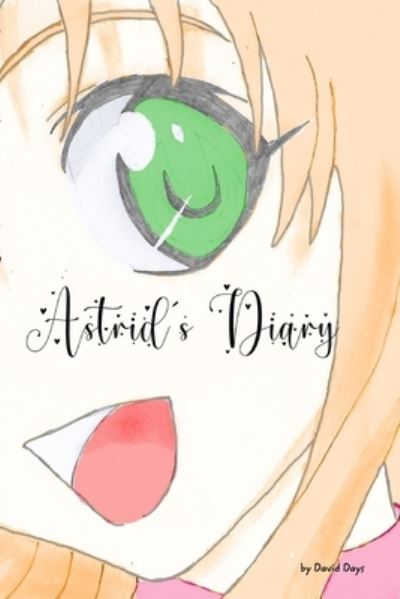 Cover for David Days · Astrid's Diary (Paperback Book) (2020)