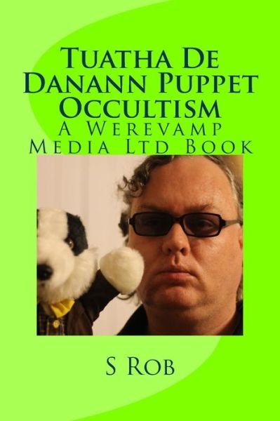 Cover for S Rob · Tuatha De Danann Puppet Occultism (Paperback Book) (2018)