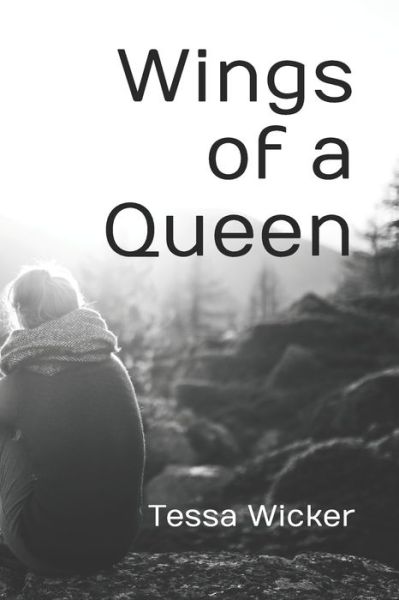 Cover for Wicker Tessa Wicker · Wings of a Queen (Paperback Book) (2022)