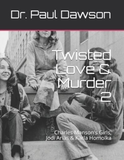 Cover for Paul Dawson · Twisted Love &amp; Murder 2 (Paperback Book) (2018)