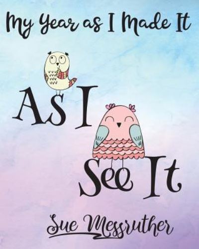 Cover for Sue Messruther · As I See It (Taschenbuch) (2018)