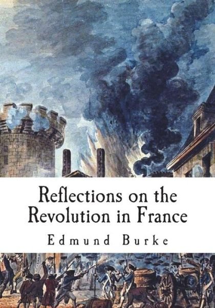 Cover for Edmund Burke · Reflections on the Revolution in France (Pocketbok) (2018)