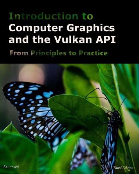Cover for Kenwright · Introduction to Computer Graphics and the Vulkan API (Paperback Book) (2018)