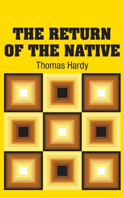 Cover for Thomas Hardy · The Return of the Native (Hardcover Book) (2018)
