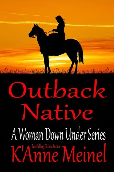 Cover for K'Anne Meinel · Outback Native (Paperback Book) (2019)