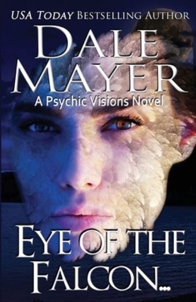 Cover for Dale Mayer · Eye of the Falcon... (Paperback Book) (2018)