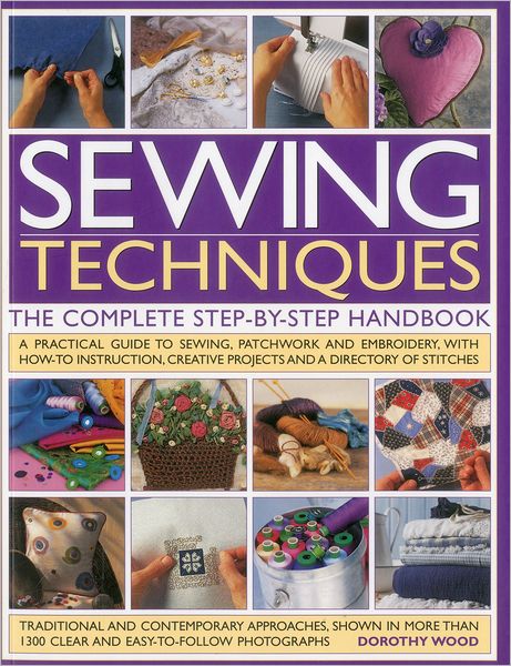 Cover for Dorothy Wood · Sewing Techniques the Complete Step-by-step Handbook (Paperback Book) (2012)