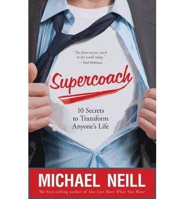 Cover for Michael Neill · Supercoach - 10 secrets to transform anyones life (Bog) (2013)
