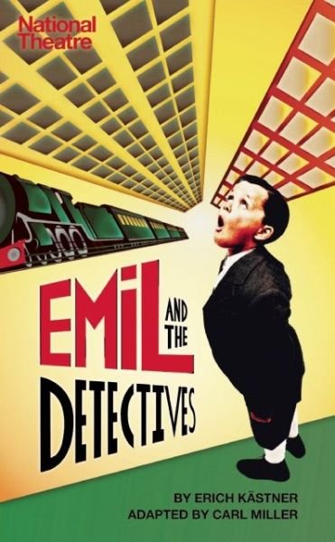 Cover for Erich Kastner · Emil and the Detectives - Oberon Modern Plays (Taschenbuch) (2013)