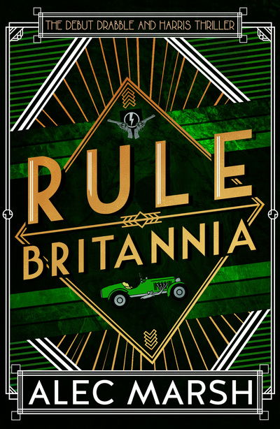 Cover for Alec Marsh · Rule Britannia: 'A rollicking good read' Ian Rankin (Paperback Book) (2019)