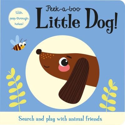 Cover for Susie Linn · Peek-a-boo Little Dog! (Book) (2019)