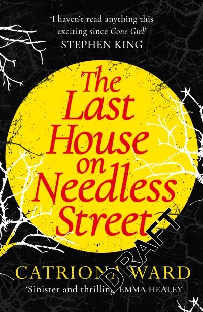 Cover for Catriona Ward · The Last House on Needless Street: The Bestselling Richard &amp; Judy Book Club Pick (Paperback Bog) [Main edition] (2021)