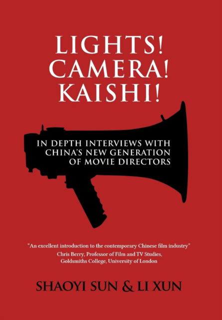 Cover for Shaoyi Sun · Lights! Camera! Kaishi! (Hardcover Book) (2008)