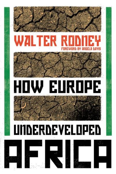 How Europe Underdeveloped Africa - Walter Rodney - Books - Verso Books - 9781788731188 - October 23, 2018