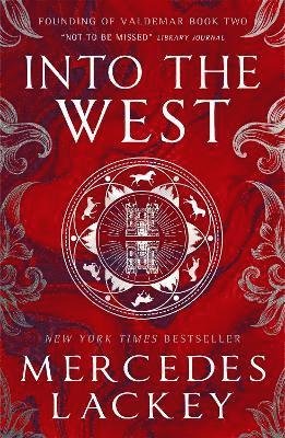 Cover for Mercedes Lackey · Founding of Valdemar - Into the West - Founding of Valdemar (Inbunden Bok) (2022)