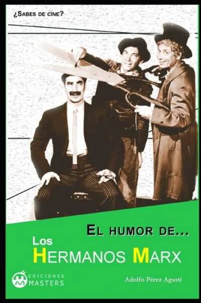 Cover for Adolfo Perez Agusti · El Humor de Los Hermanos Marx (Taschenbuch) (2018)