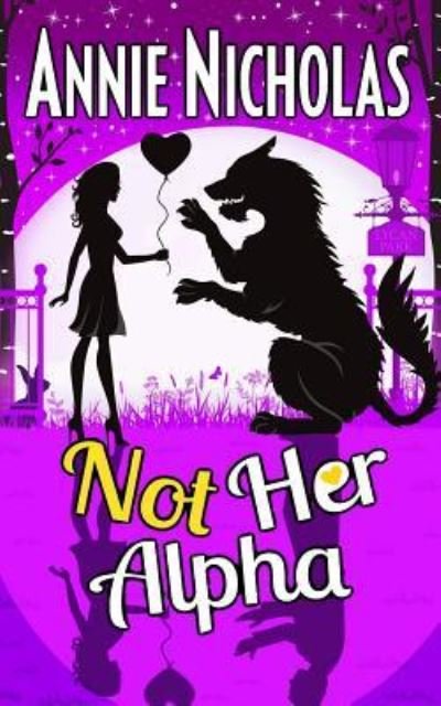 Cover for Annie Nicholas · Not Her Alpha - Not This (Paperback Bog) (2019)